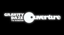 Gravity Daze The Animation: Ouverture