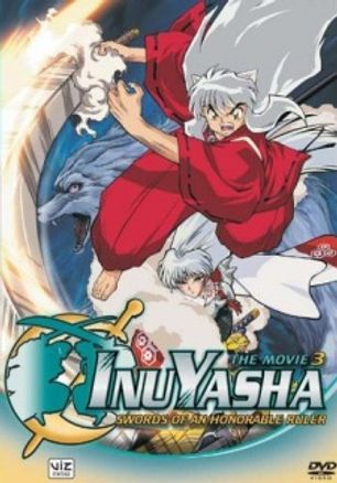 InuYasha the Movie 3: Swords of an Honorable Ruler